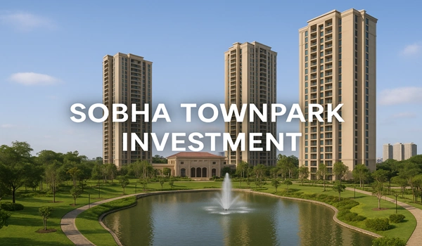 Sobha Townpark Investment