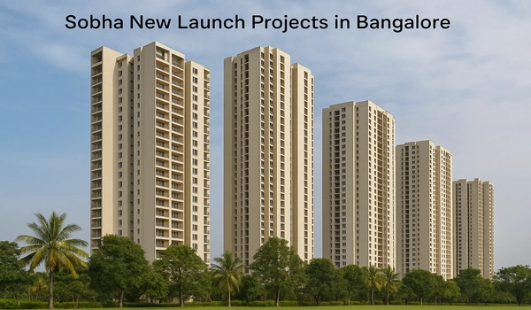 Sobha New Launch Projects in Bangalore