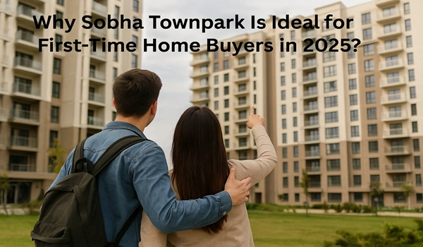 Why Sobha Town Park Is Ideal for First-Time Home Buyers in 2025?